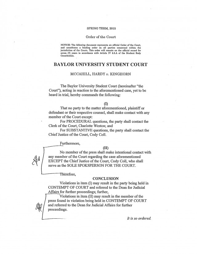 Chief Justice Cody Coll delivered this no-contact order to the Lariat offices Thursday. On Friday, Coll met with Lariat Editor-in-chief Linda Wilkins, where he indicated by bracketing and starring the section of this order that apply to the Lariat. On Monday, Coll's court released an amended version of the order.