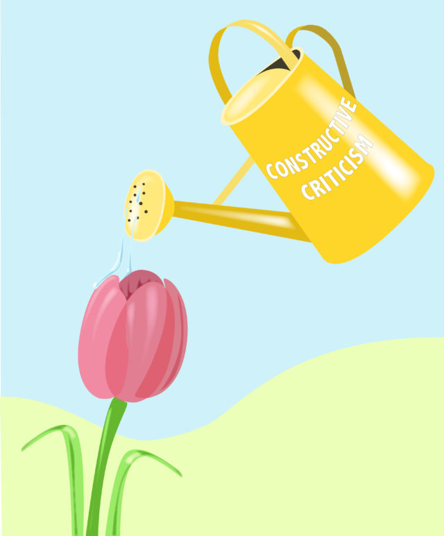 Don’t be afraid of constructive criticism